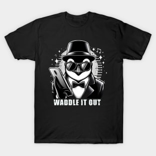 Waddle it Out T-Shirt